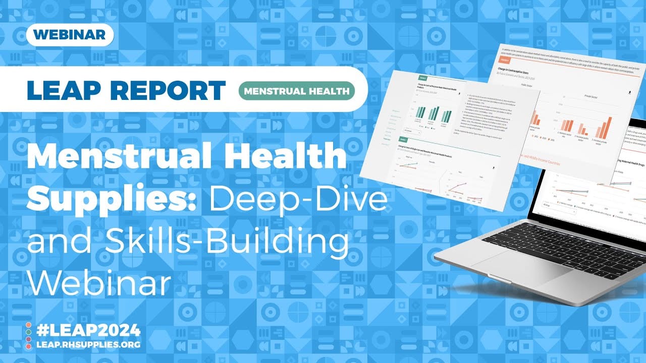 #LEAP2024 Report: Maternal Health Supplies – Deep-Dive & Skills-Building