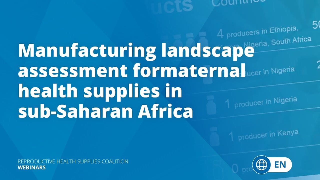 Manufacturing landscape assessment for maternal health supplies in sub-Saharan Africa