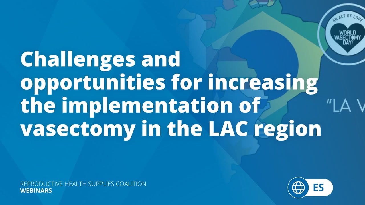 Challenges and opportunities for increasing the implementation of vasectomy in the LAC region