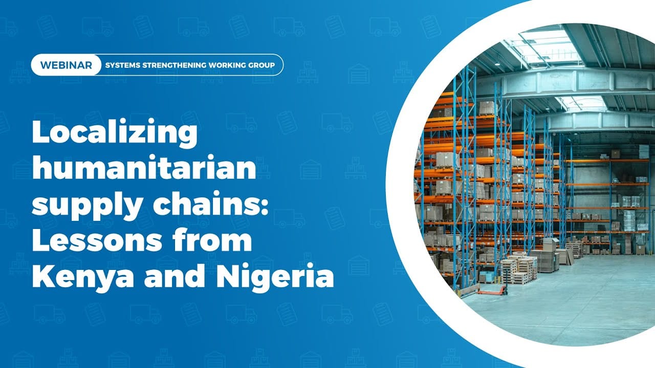 Localizing humanitarian supply chains – lessons from Kenya and Nigeria